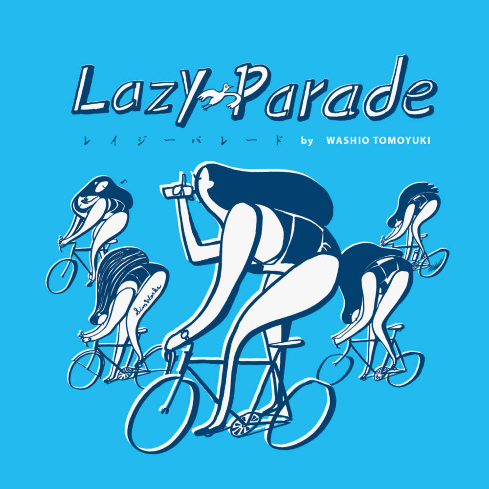 lazyparade-by-washiotomoyuki2