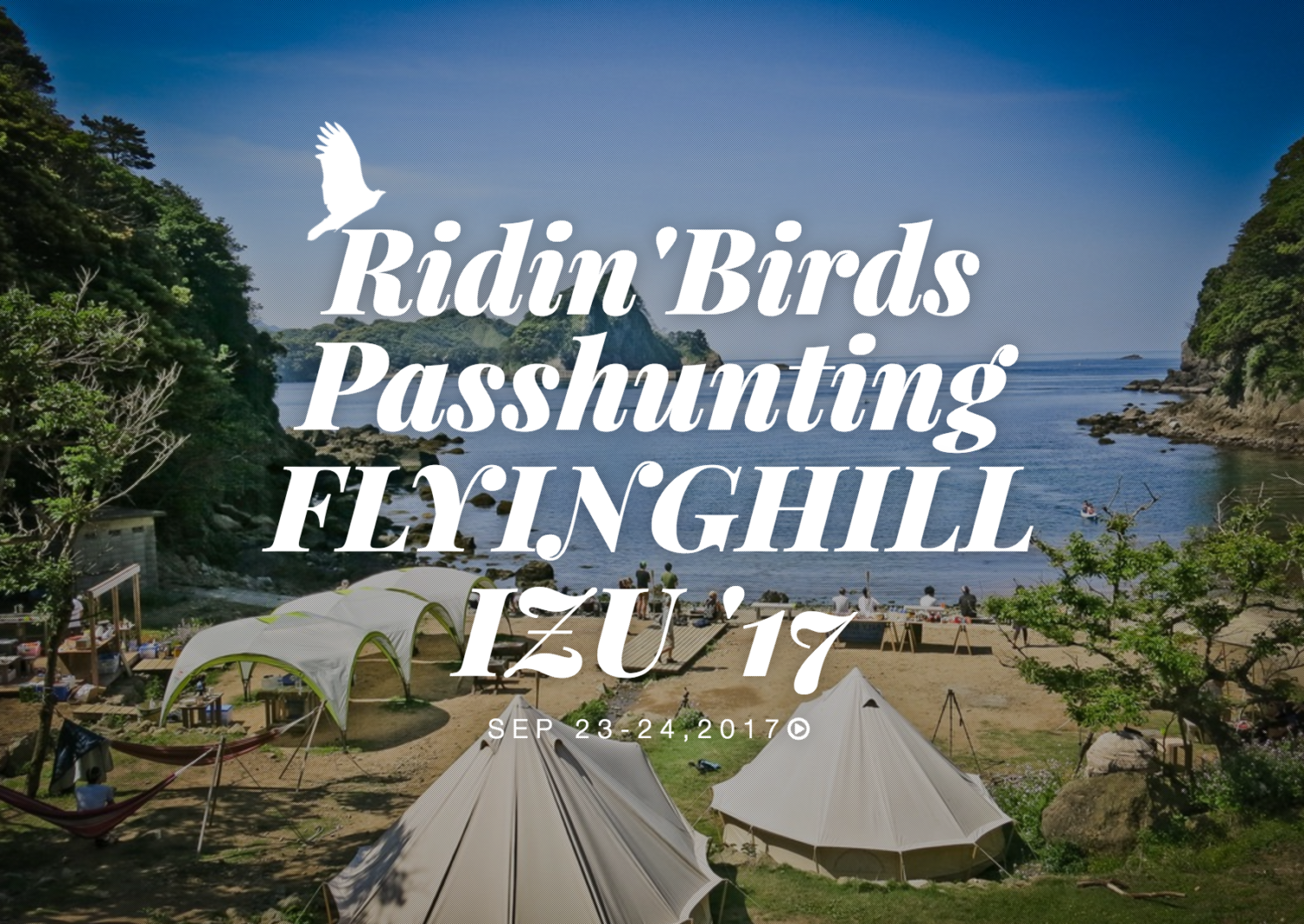 Ridin'Birds Passhunting "Flyinghill" 伊豆'17