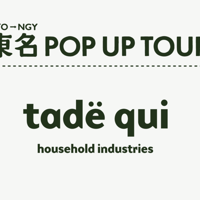 東名POP UP TOUR Vol.3　Tadequi / タデクイ