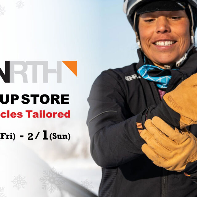 【45NRTH POP UP STORE】暖かいグローブがなきゃやってられないんです！