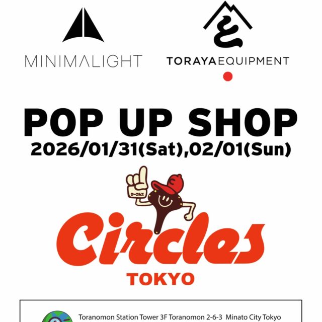 【Circles Tokyo】 MINIMALIGHT & TORAYA  EQUIPMENT POPUP開催！Morning Rideもやります～～！！