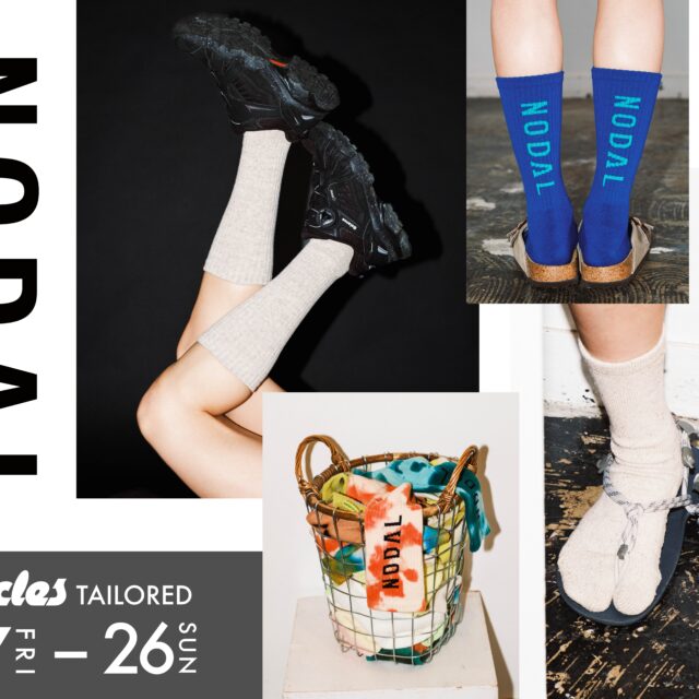 【NODAL】POP UP STORE @Circles Tailored